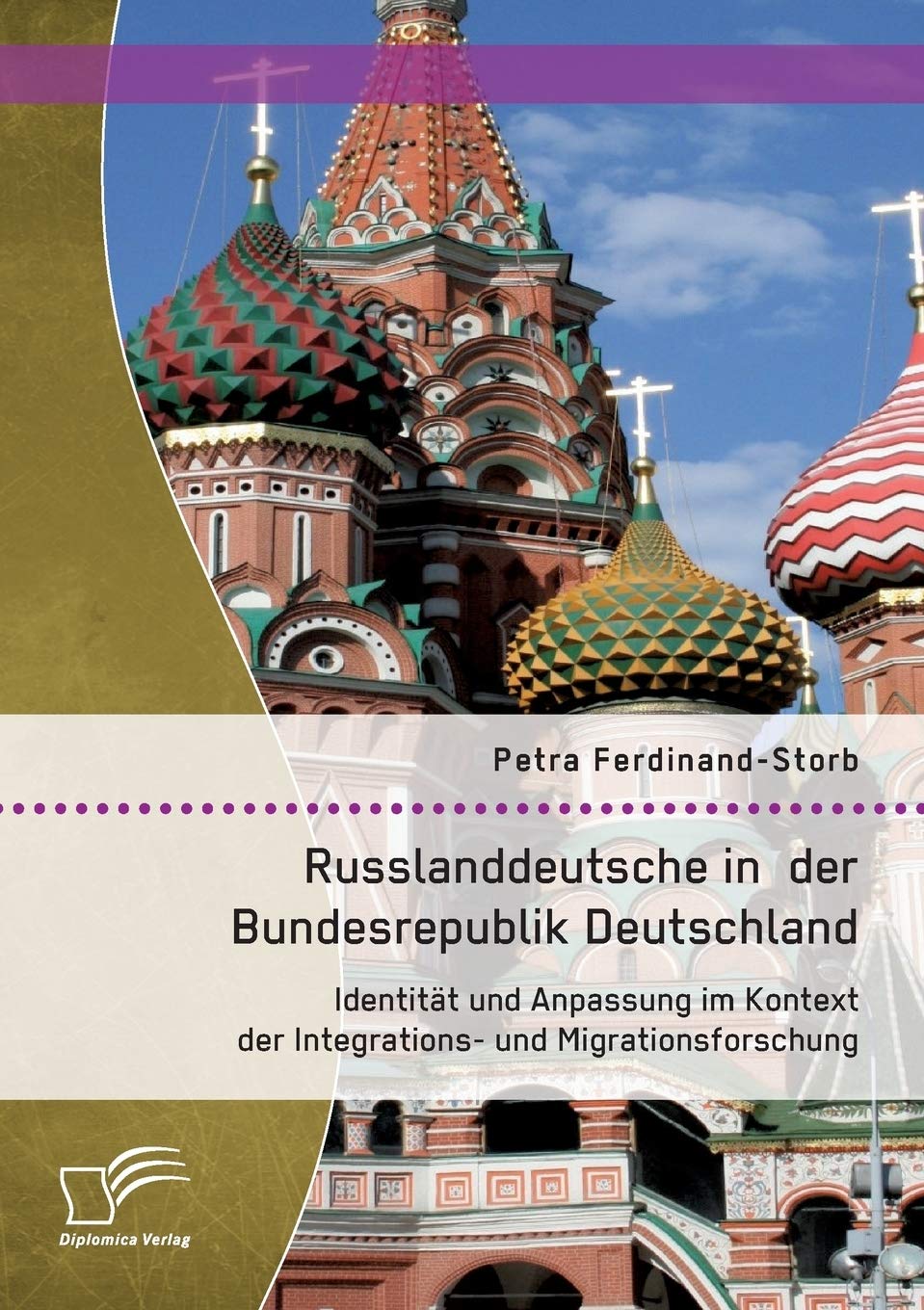 Russlanddeutsche in der Bundesrepublik Deutschland: Identität und Anpassung im Kontext der Integrations- und Migrationsforschung Law