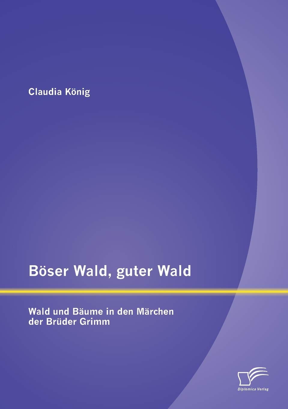 Böser Wald, guter Wald. Wald und Bäume in den Märchen der Brüder Grimm Law