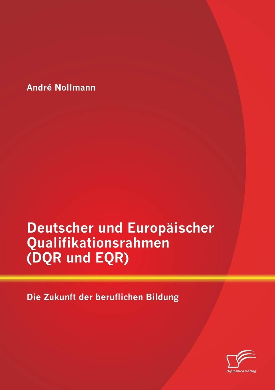Deutscher und Europäischer Qualifikationsrahmen (DQR und EQR): Die Zukunft der beruflichen Bildung Learning & Reference