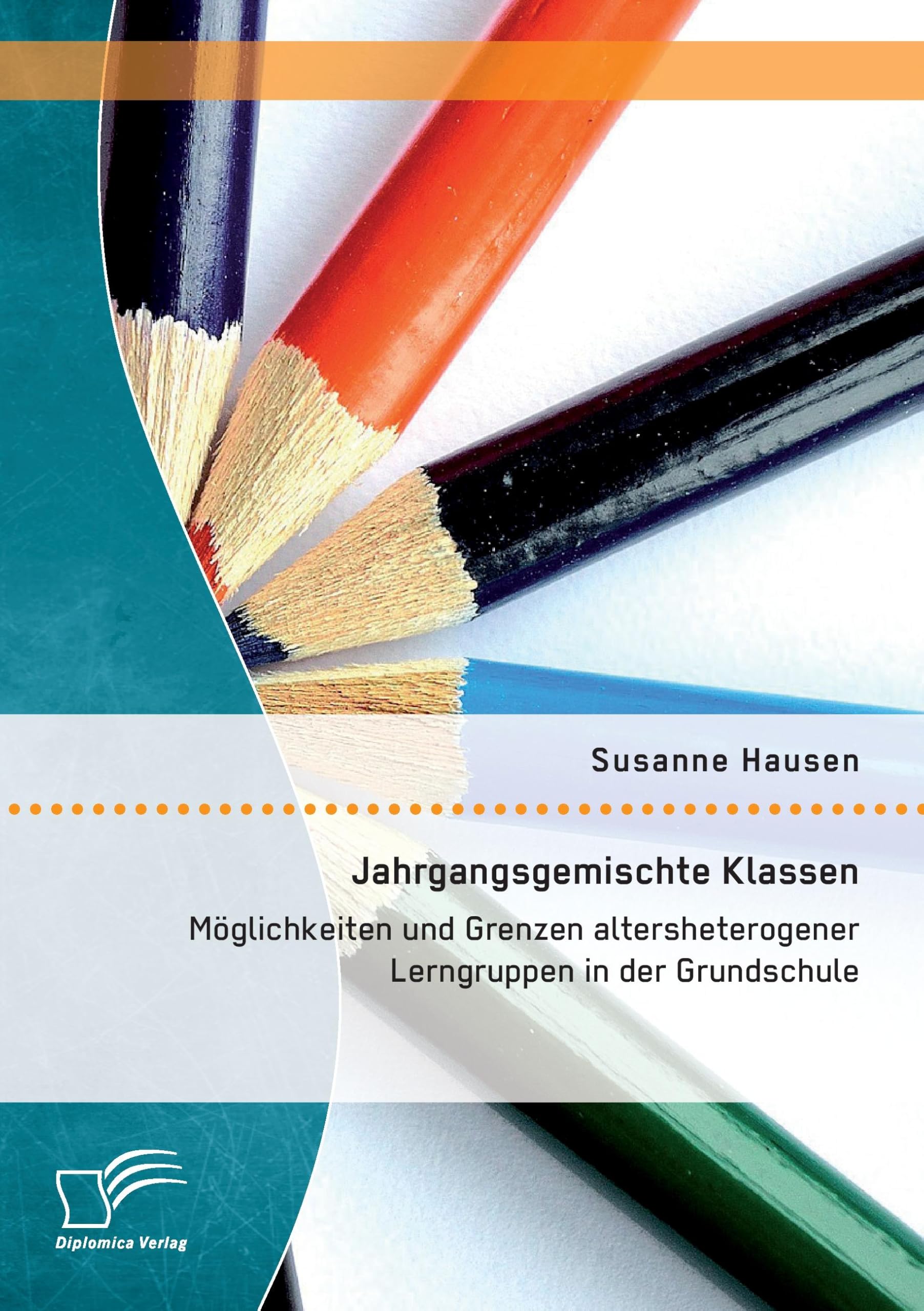 Jahrgangsgemischte Klassen: Möglichkeiten und Grenzen altersheterogener Lerngruppen in der Grundschule Education & Training