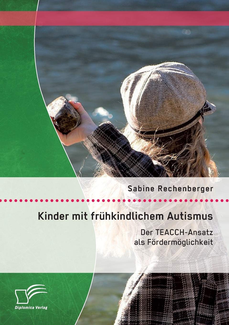 Kinder mit frühkindlichem Autismus: Der TEACCH-Ansatz als Fördermöglichkeit Medicine