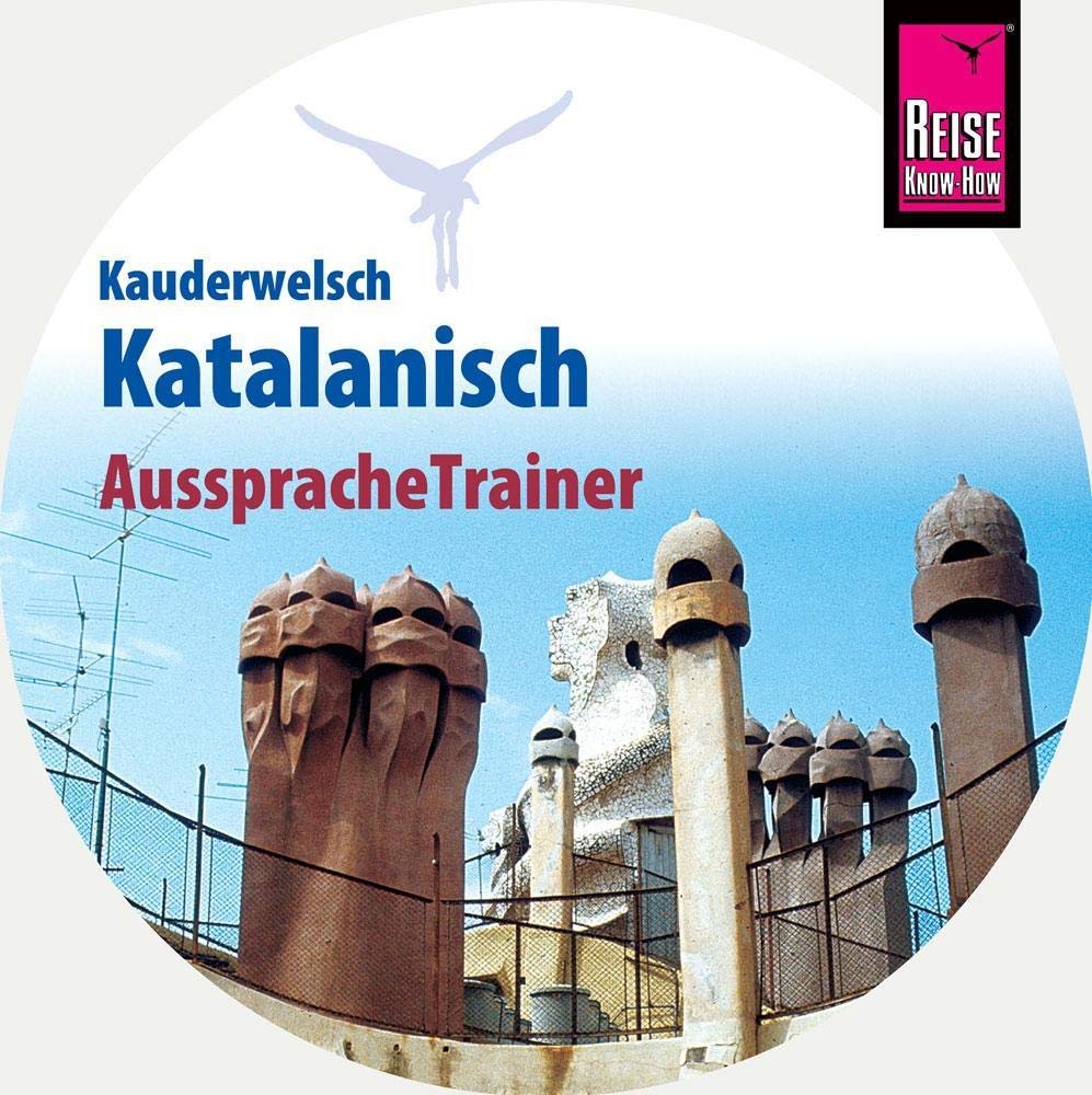 AusspracheTrainer Katalanisch (Audio-CD): Reise Know-How Kauderwelsch-CD Foreign Languages ​​& Dictionaries