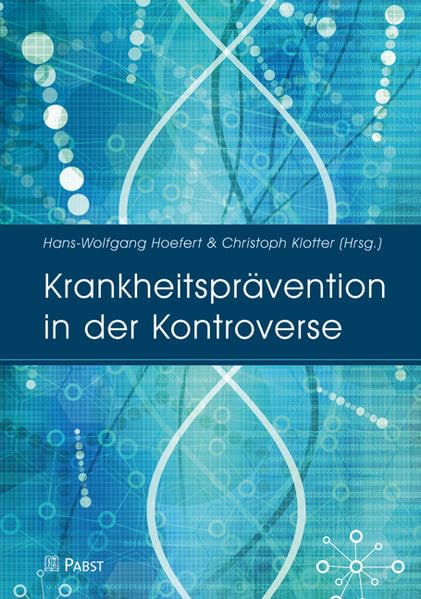 Krankheitsprävention in der Kontroverse Medicine