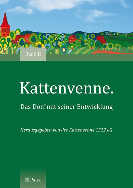 Kattenvenne. Das Dorf mit seiner Entwicklung Politics & History