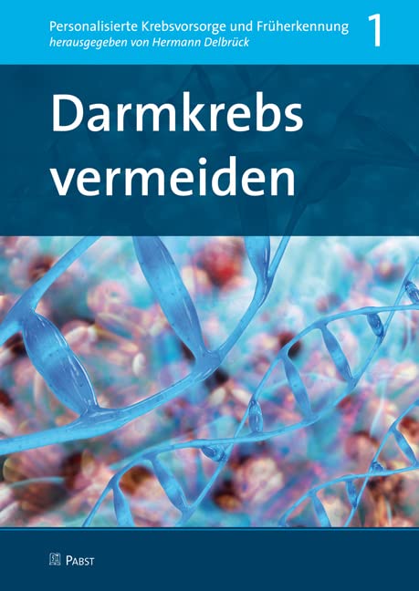 Darmkrebs vermeiden (Personalisierte Krebsvorsorge und Früherkennung) Medicine