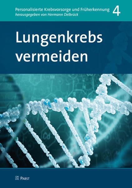 Lungenkrebs vermeiden (Personalisierte Krebsvorsorge und Früherkennung) Health, Nutrition & Fitness