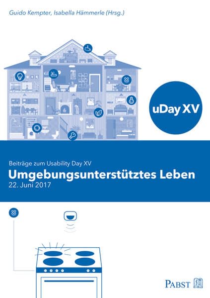 Umgebungsunterstütztes Leben: Beiträge zum Usability Day XV Medicine