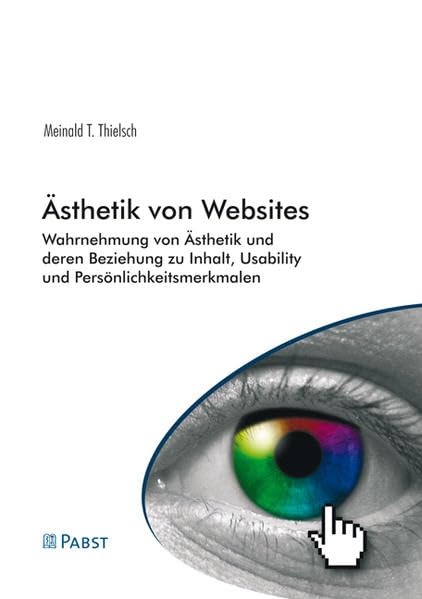 Ästhetik von Websites: Wahrnehmung von Ästhetik und deren Beziehung zu Inhalt, Usability und Persönlichkeitsmerkmalen Philosophy