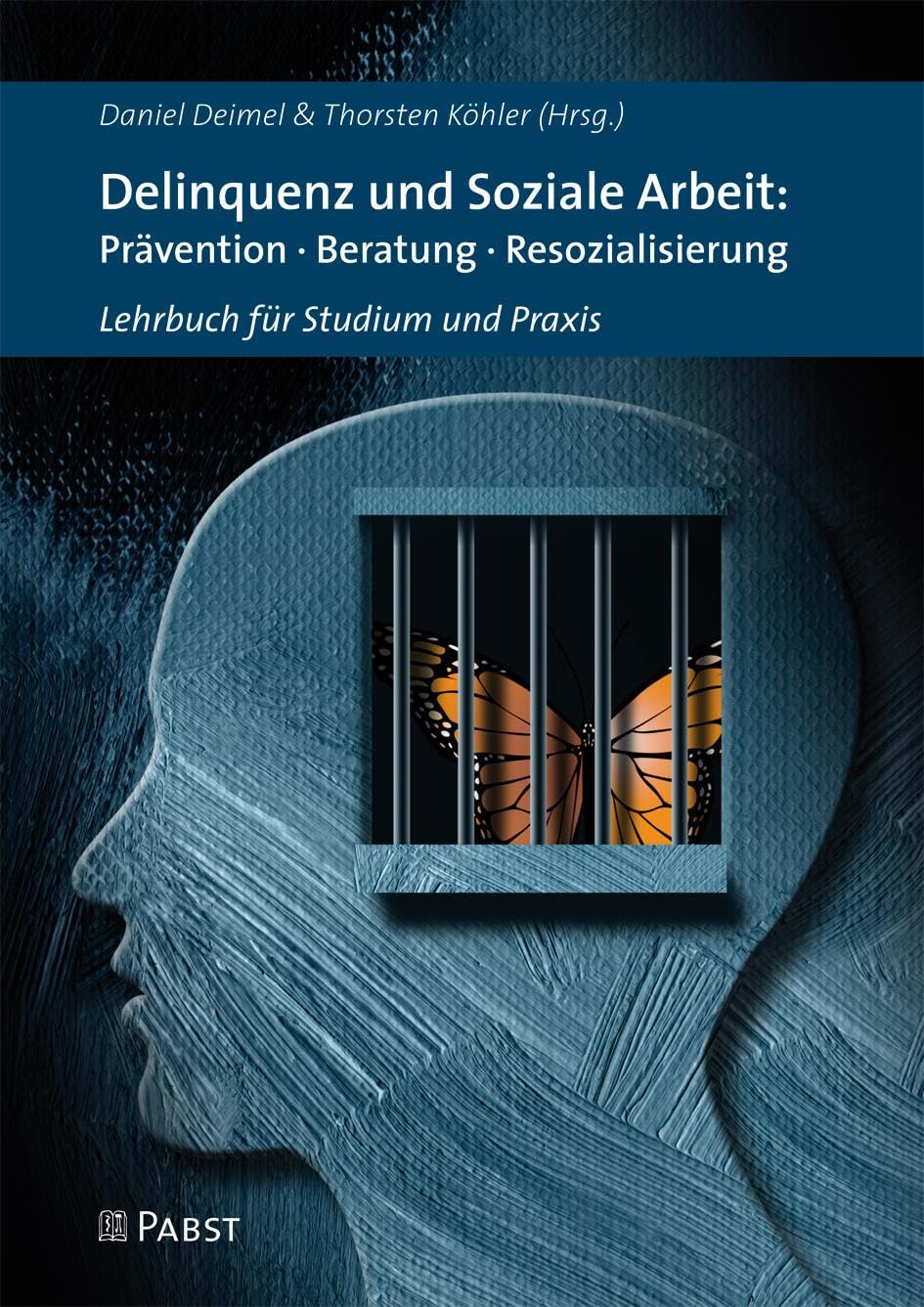 Delinquenz und Soziale Arbeit: Prävention · Beratung · Resozialisierung Psychology