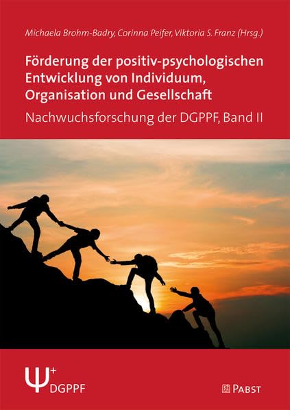 Förderung der positiv-psychologischen Entwicklung von Individuum, Organisation und Gesellschaft Lifestyle