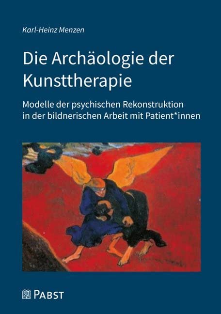 Die Archäologie der Kunsttherapie: Modelle der psychischen Rekonstruktion in der bildnerischen Arbeit mit Patient*innen Medicine