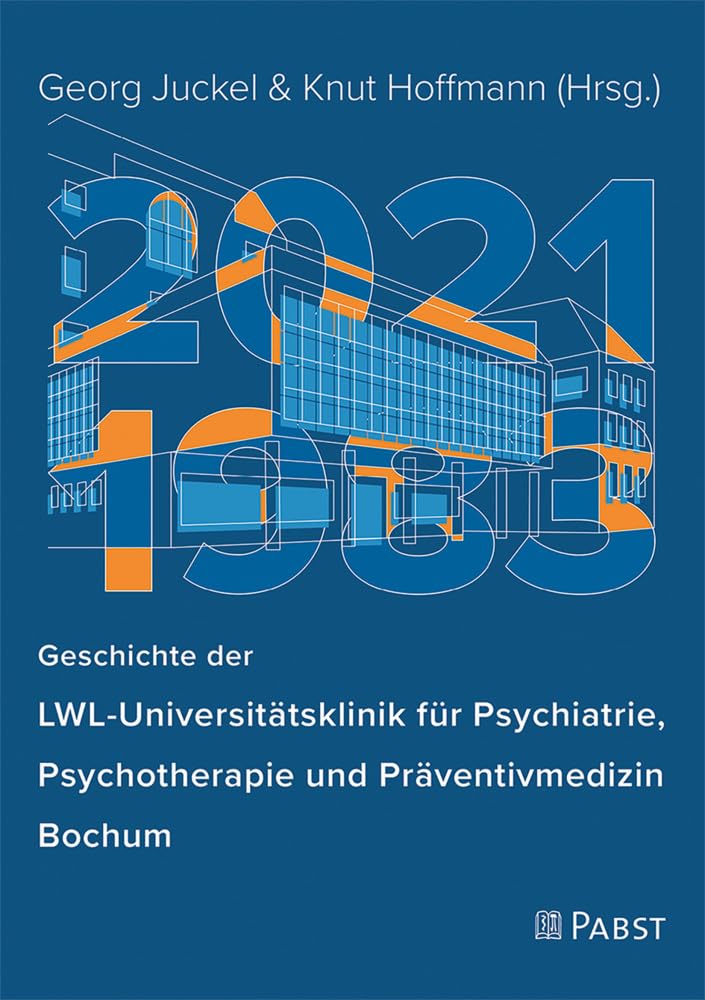 Geschichte der LWL-Universitätsklinik für Psychiatrie, Psychotherapie und Präventivmedizin Bochum Medicine