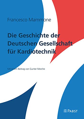 Die Geschichte der deutschen Gesellschaft für Kardiotechnik Medicine
