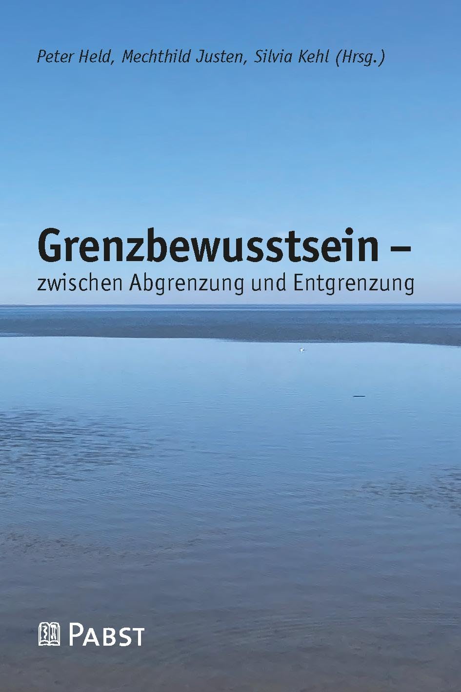 Grenzbewusstsein – zwischen Abgrenzung und Entgrenzung Books