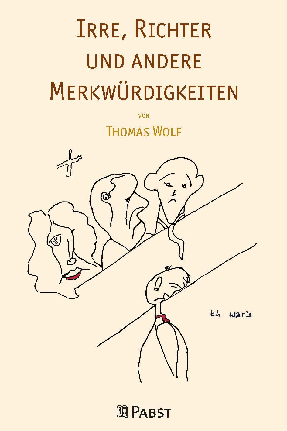 Irre, Richter und andere Merkwürdigkeiten book