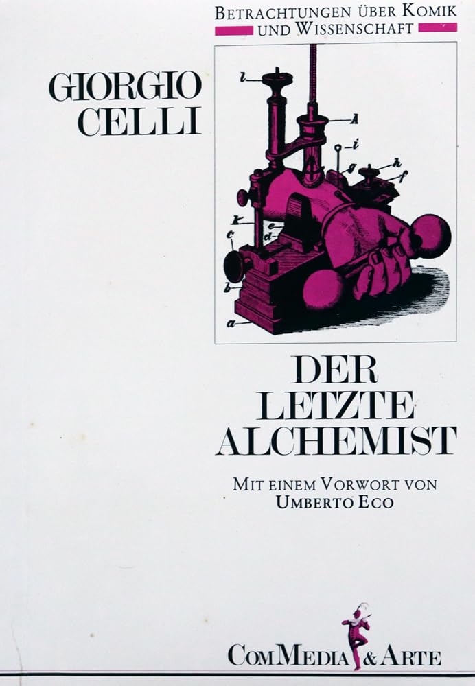 Der letzte Alchemist: Betrachtungen über Komik und Wissenschaft Contemporary literature