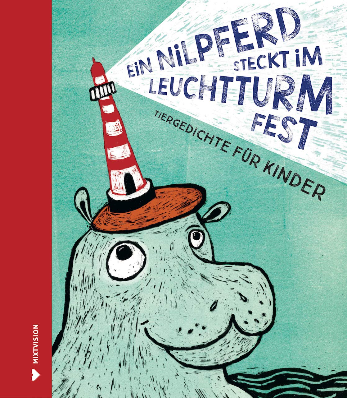 Ein Nilpferd steckt im Leuchtturm fest Poetry