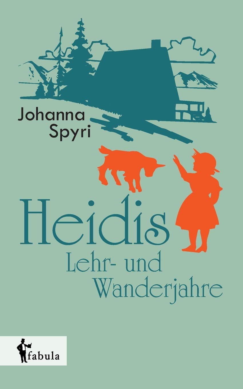 Heidis Lehr und Wanderjahre Classics
