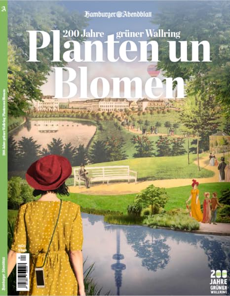 Planten un Blomen: 200 Jahre Grüner Wallring Architecture