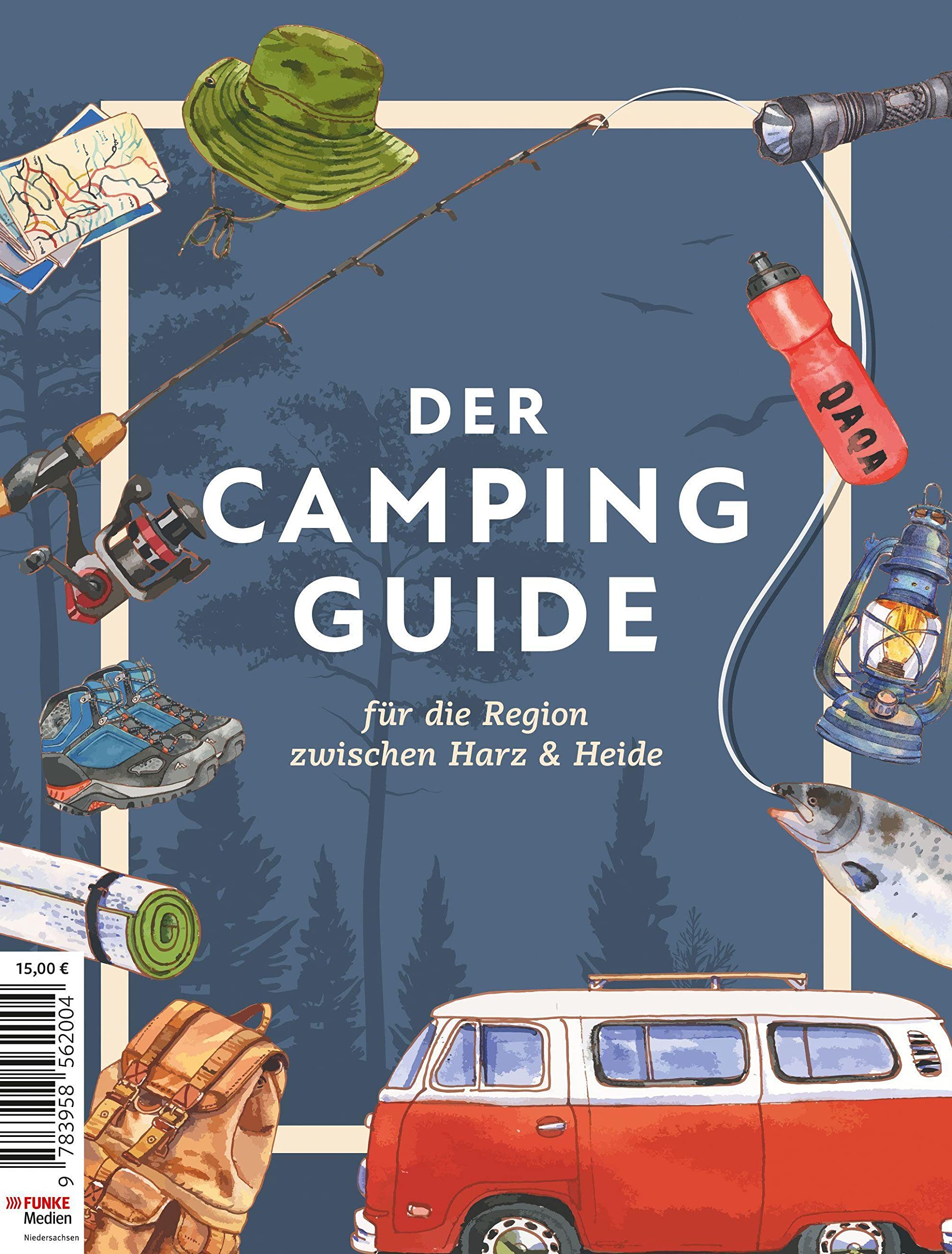 Der Camping Guide: für die Region zwischen Harz & Heide Travel