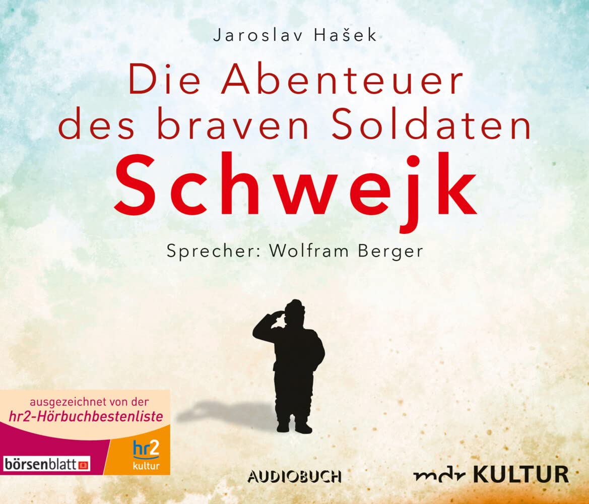 Die Abenteuer des braven Soldaten Schwejk: Lesung Classics