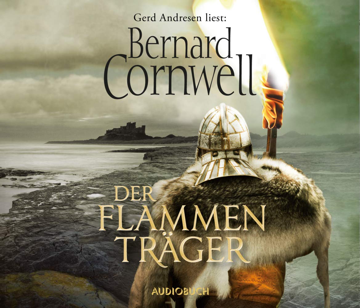Der Flammenträger: übersetzt von Karolina Fell, Lesung (Die Uhtred-Saga) Historical Fiction