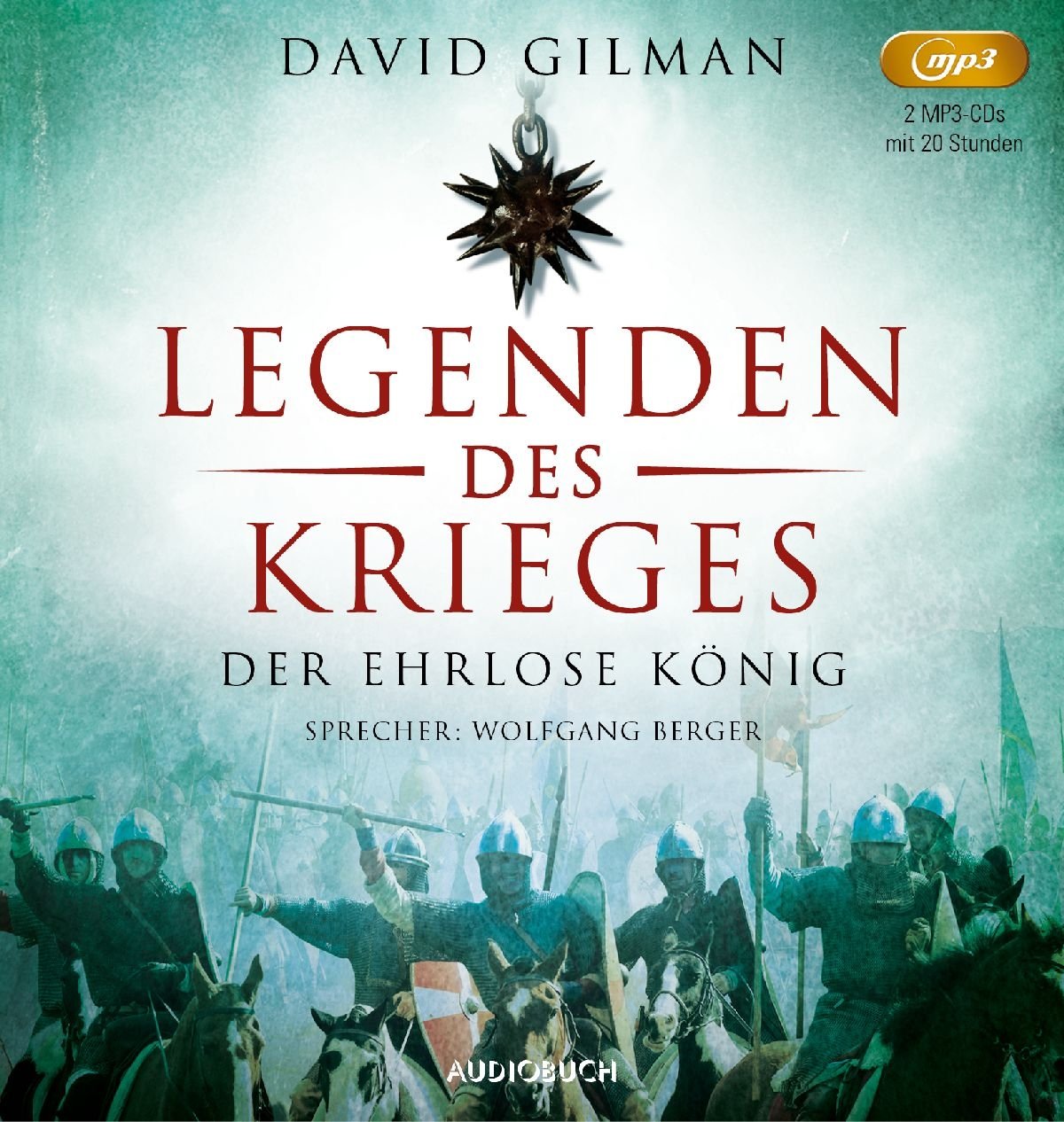 Der ehrlose König (Legenden des Krieges II) Historical Fiction