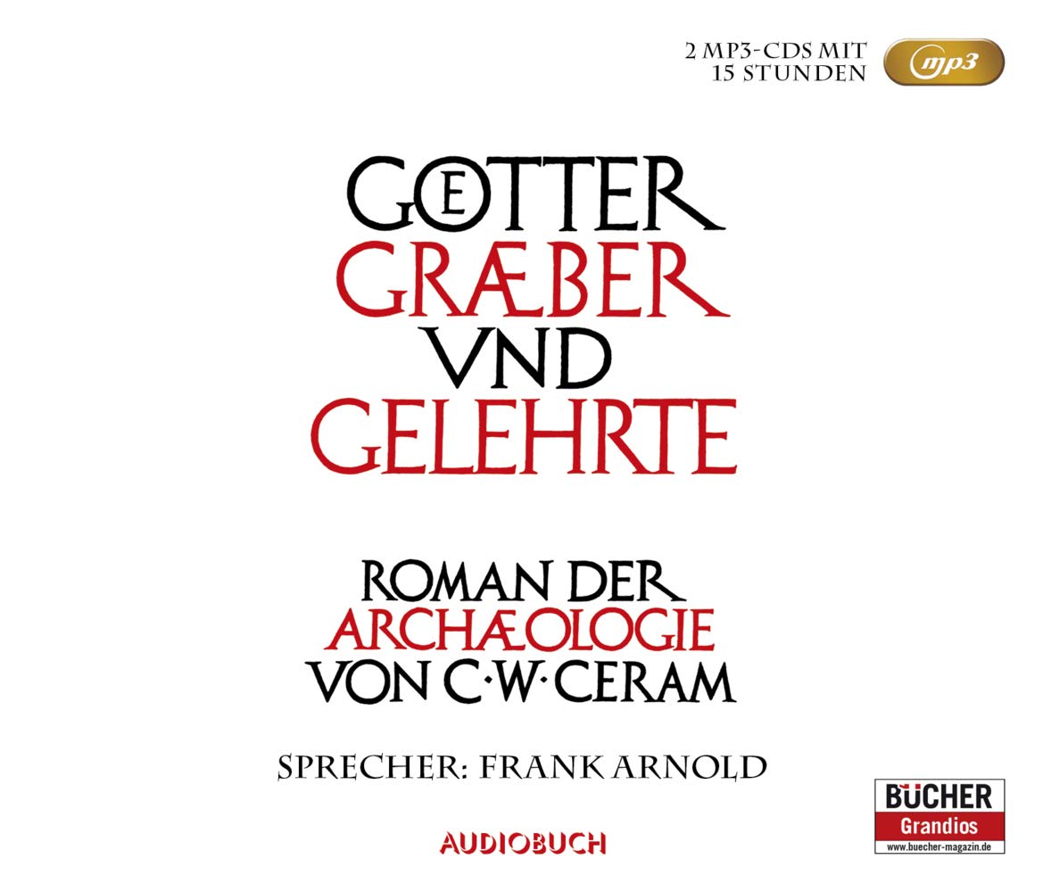 Götter, Gräber und Gelehrte - Sonderausgabe (2 MP3-CDs) Reference Books