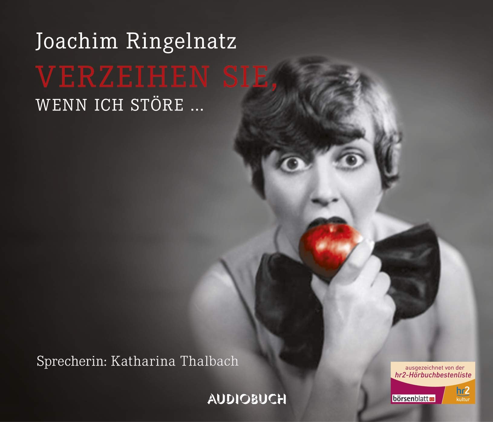 Verzeihen Sie, wenn ich störe ... - Sonderausgabe: Ungekürzte Ausgabe, Lesung Humour & Satire