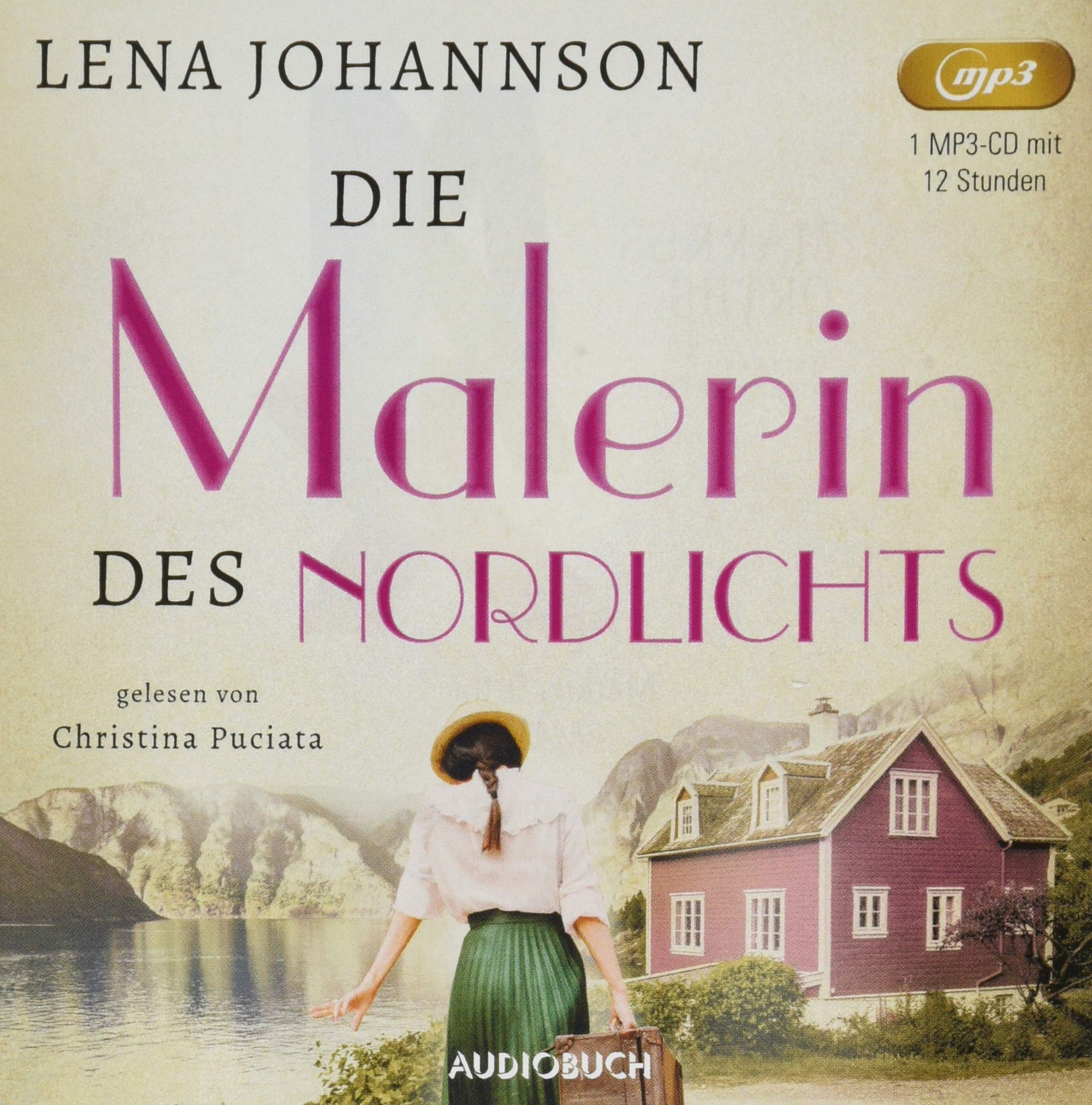 Die Malerin des Nordlichts: MP3 Format, Lesung. Ungekürzte Ausgabe Contemporary literature
