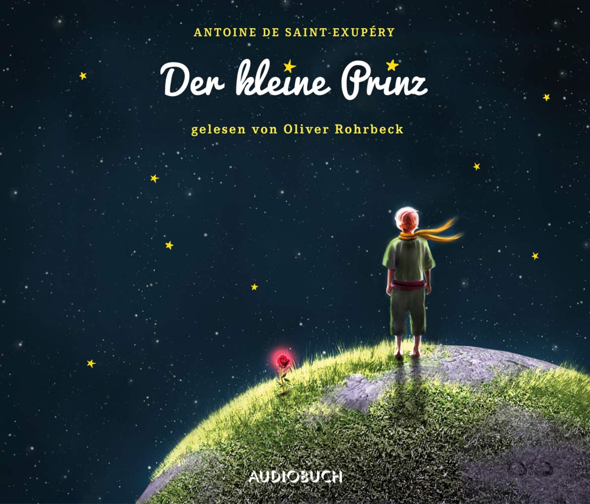Der kleine Prinz - Sonderausgabe: Ungekürzte Ausgabe, Lesung Classics