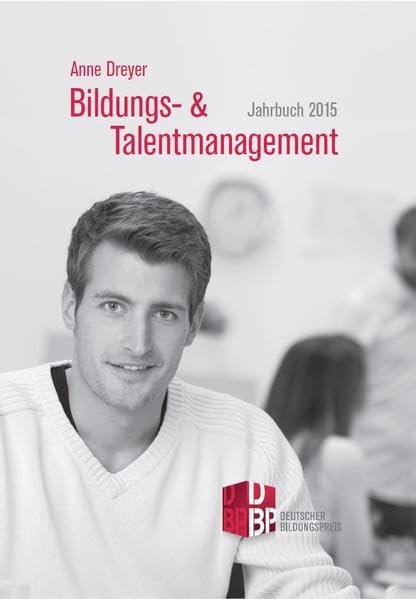 Bildungs- und Talentmanagement: Jahrbuch 2015 Business, Finance & Career