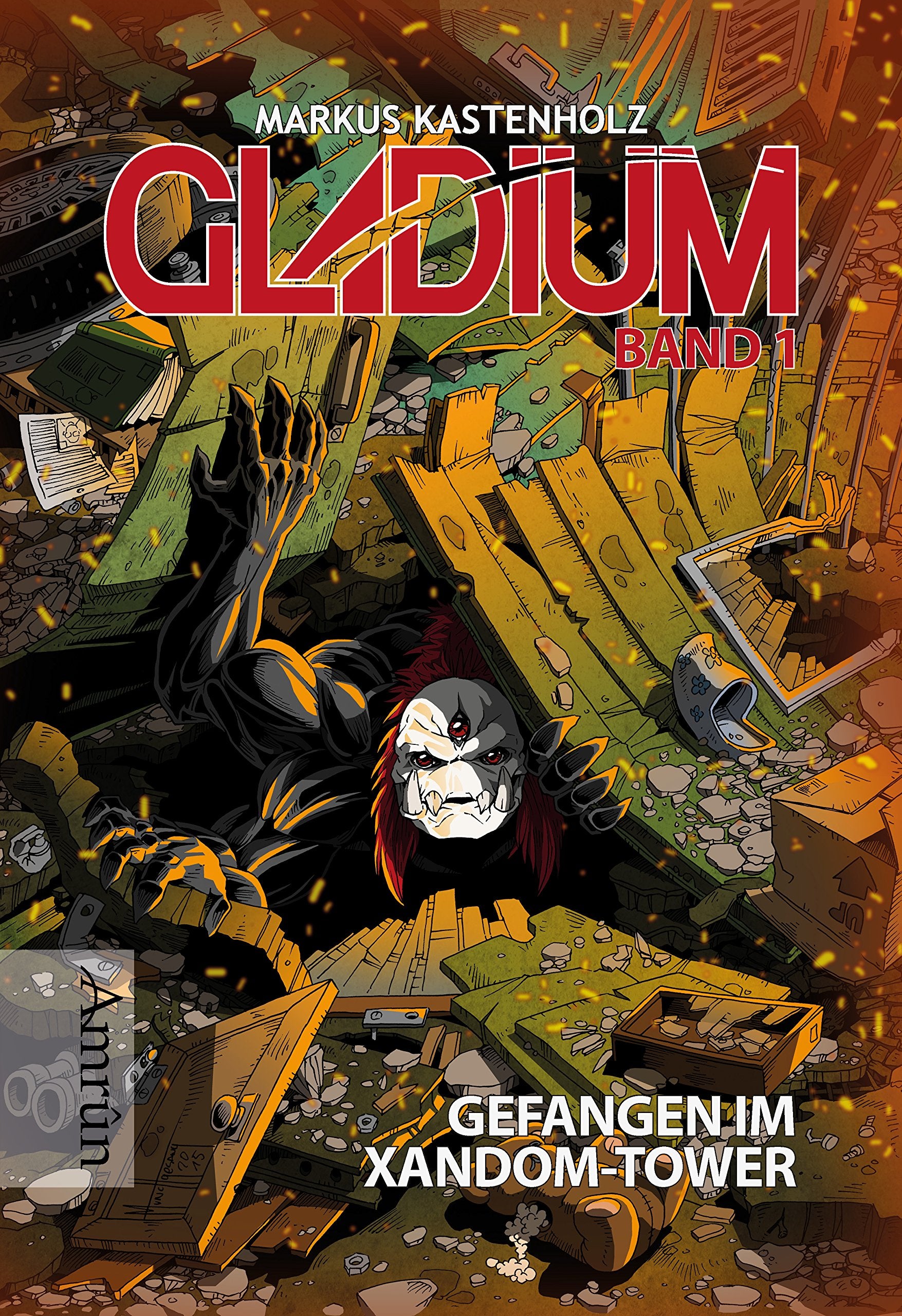 Gladium 01 - Gefangen im Xandom-Tower Historical Fiction