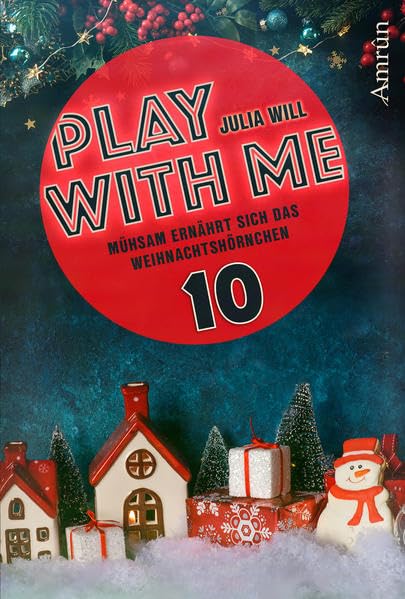 Play with me 10: Mühsam ernährt sich das Weihnachtshörnchen LGBTQ+