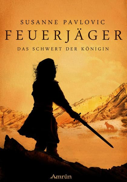 Feuerjäger 3: Das Schwert der Königin Historical Fiction