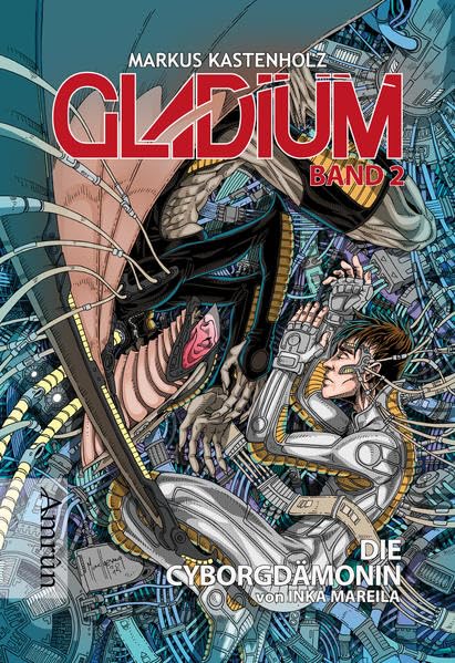 Gladium 02: Die Cyborgdämonin Historical Fiction