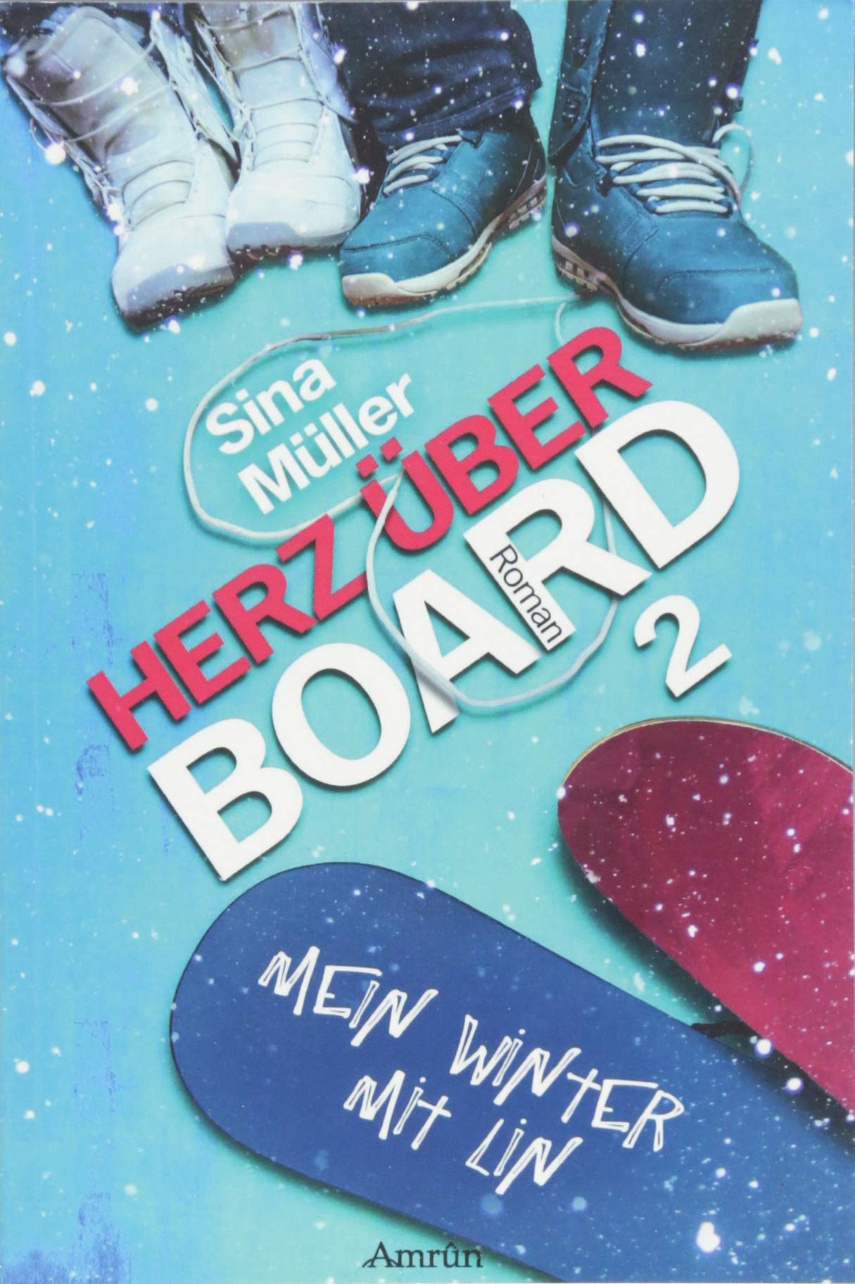 Herz über Board 2: Mein Winter mit Lin: Roman Contemporary literature