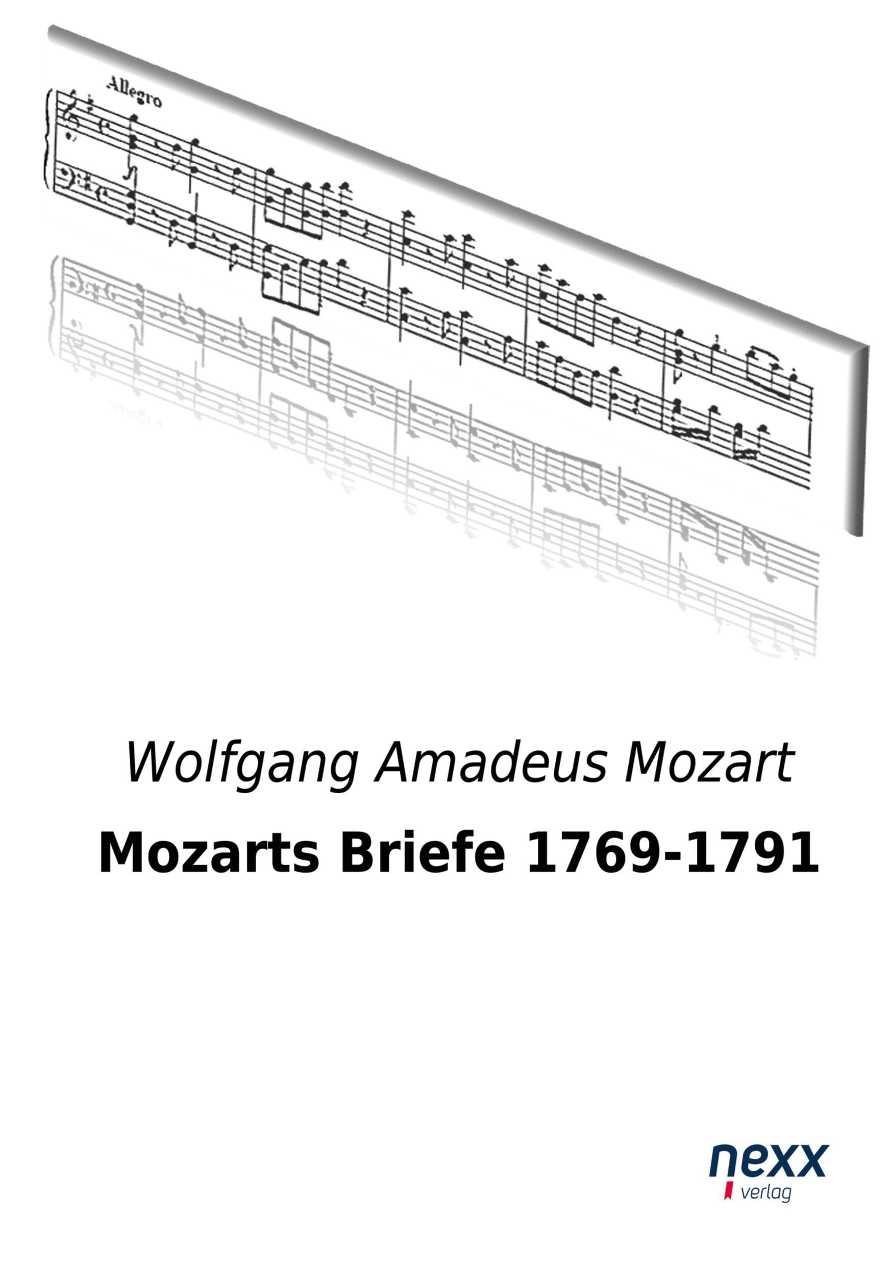 Mozarts Briefe 1769-1791 Essays & Short Stories