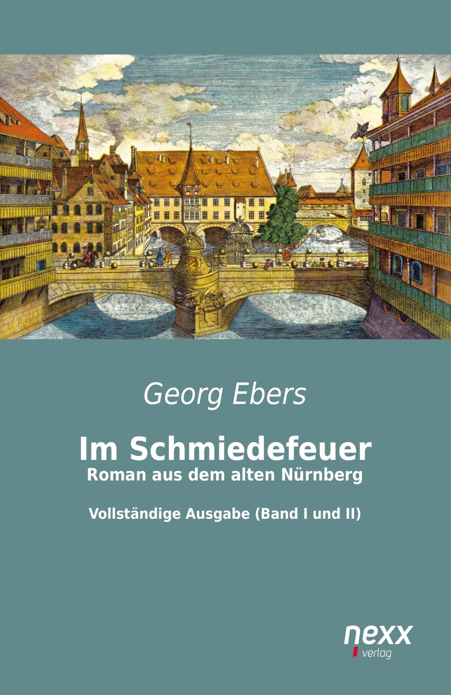 Im Schmiedefeuer: Roman aus dem alten Nürnberg Poetry
