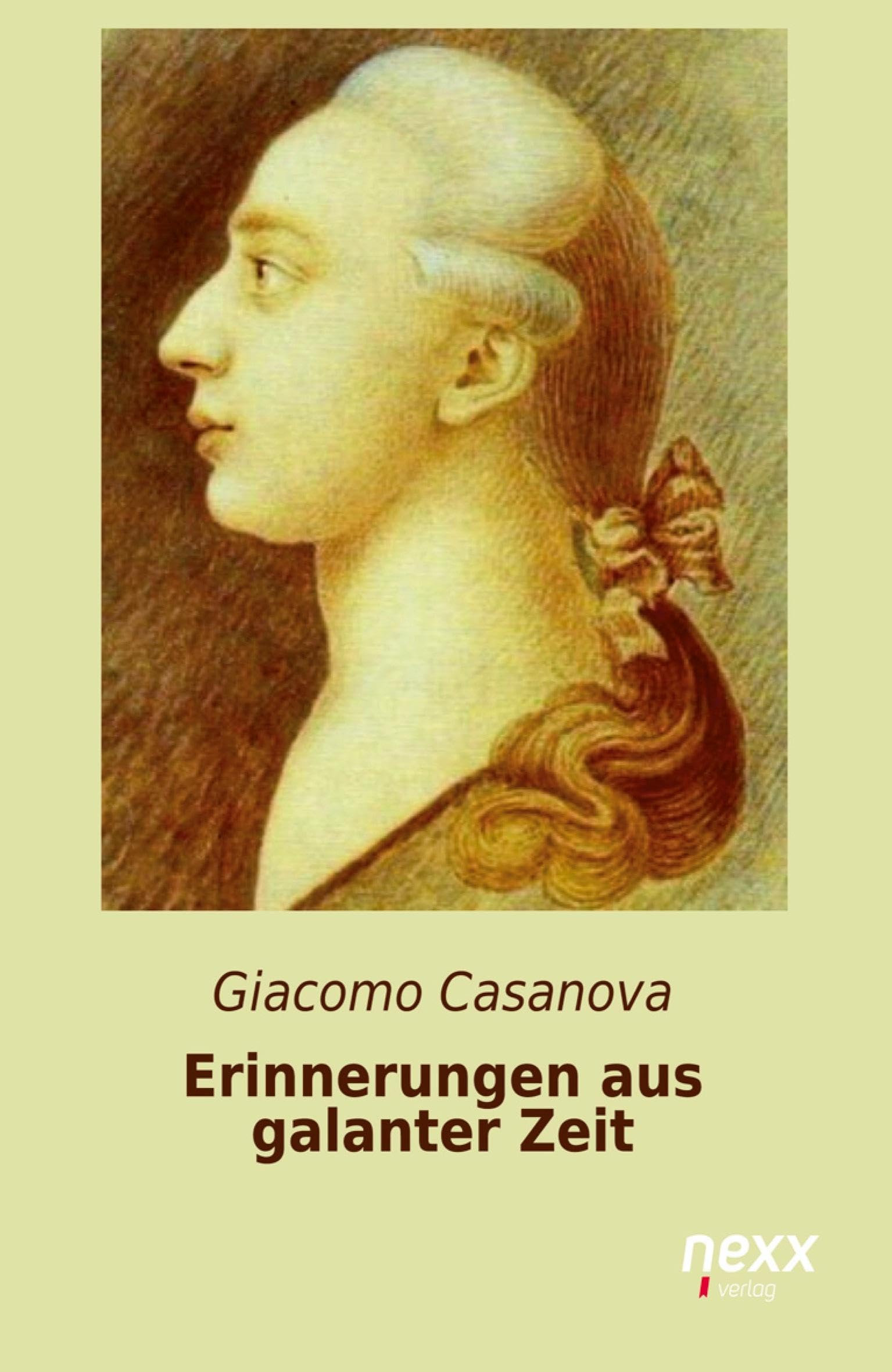 Erinnerungen aus galanter Zeit Classics