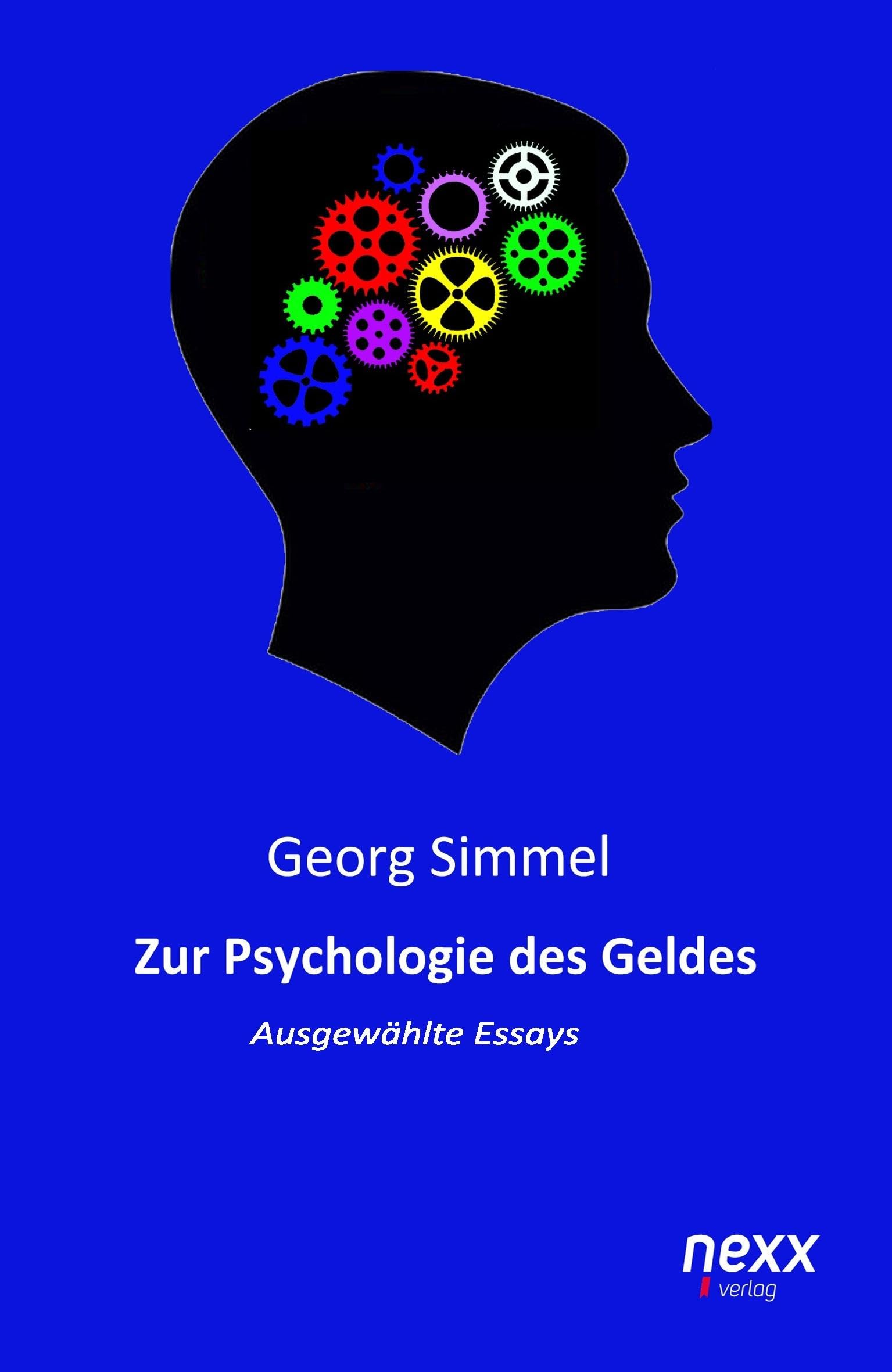 Zur Psychologie des Geldes: Ausgewählte Essays Classics