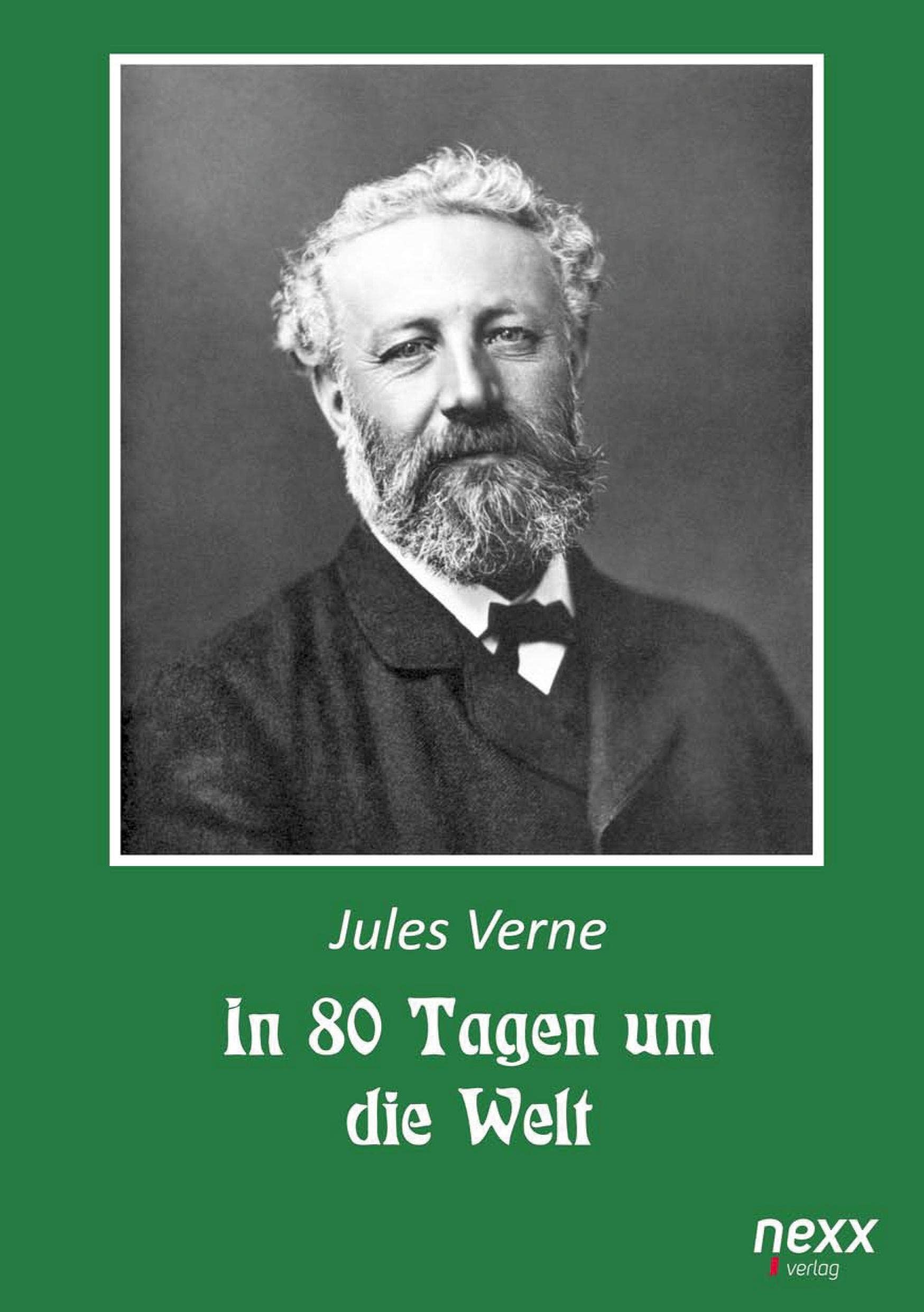 In 80 Tagen um die Welt: nexx classics - WELTLITERATUR NEU INSPIRIERT Classics