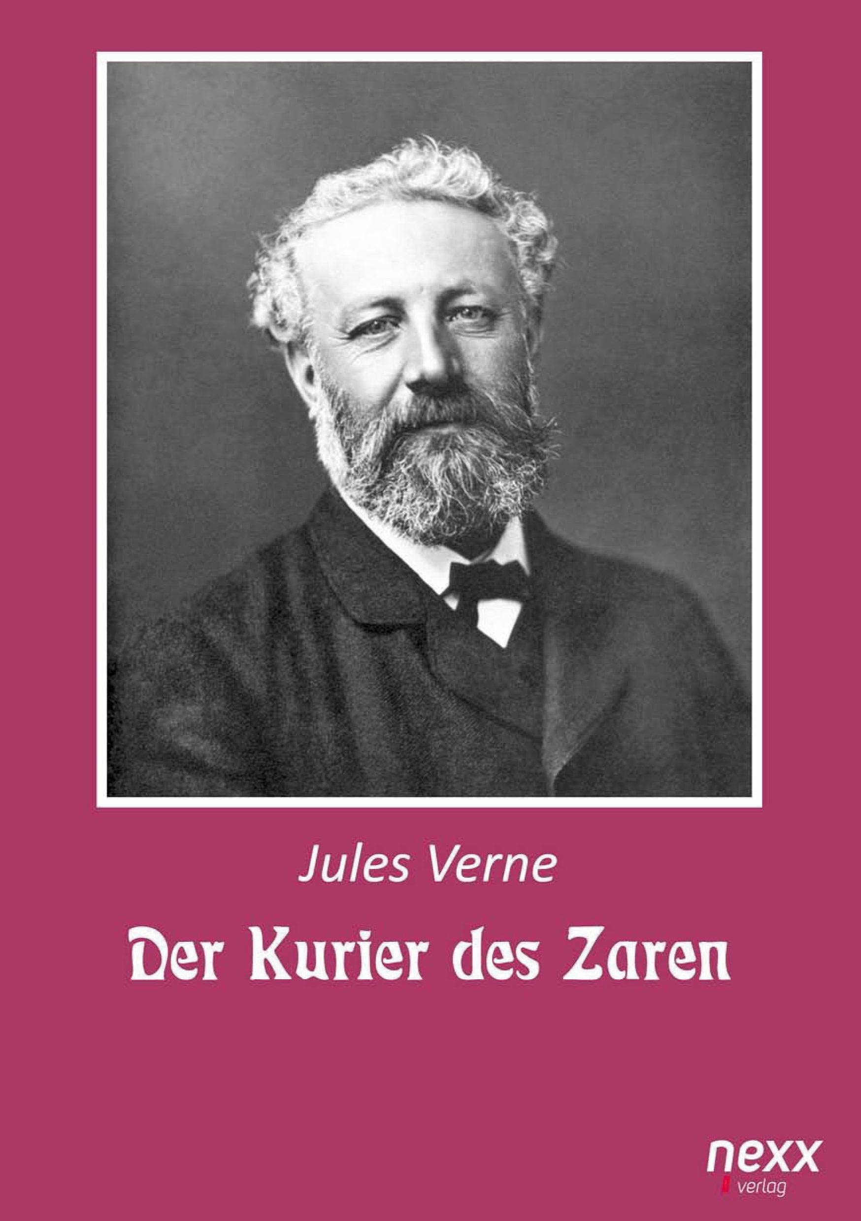 Der Kurier des Zaren: nexx classics - WELTLITERATUR NEU INSPIRIERT Classics