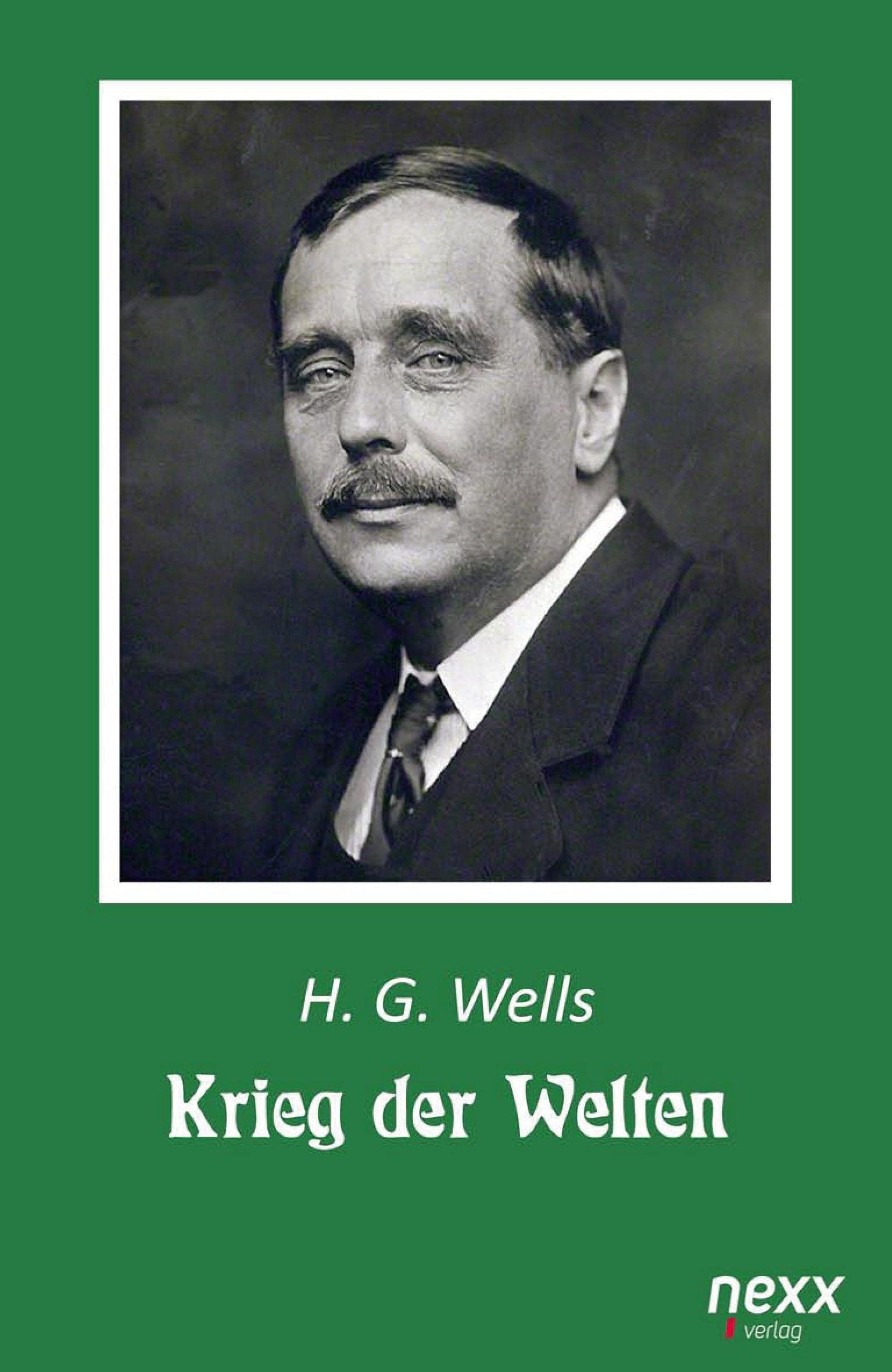 Krieg der Welten: nexx - WELTLITERATUR NEU INSPIRIERT Classics