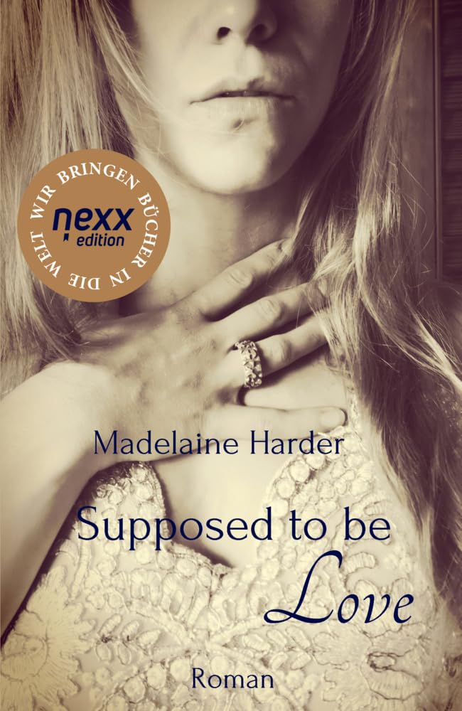 Supposed to be Love: Roman. nexx edition – WIR BRINGEN BÜCHER IN DIE WELT Contemporary literature Books