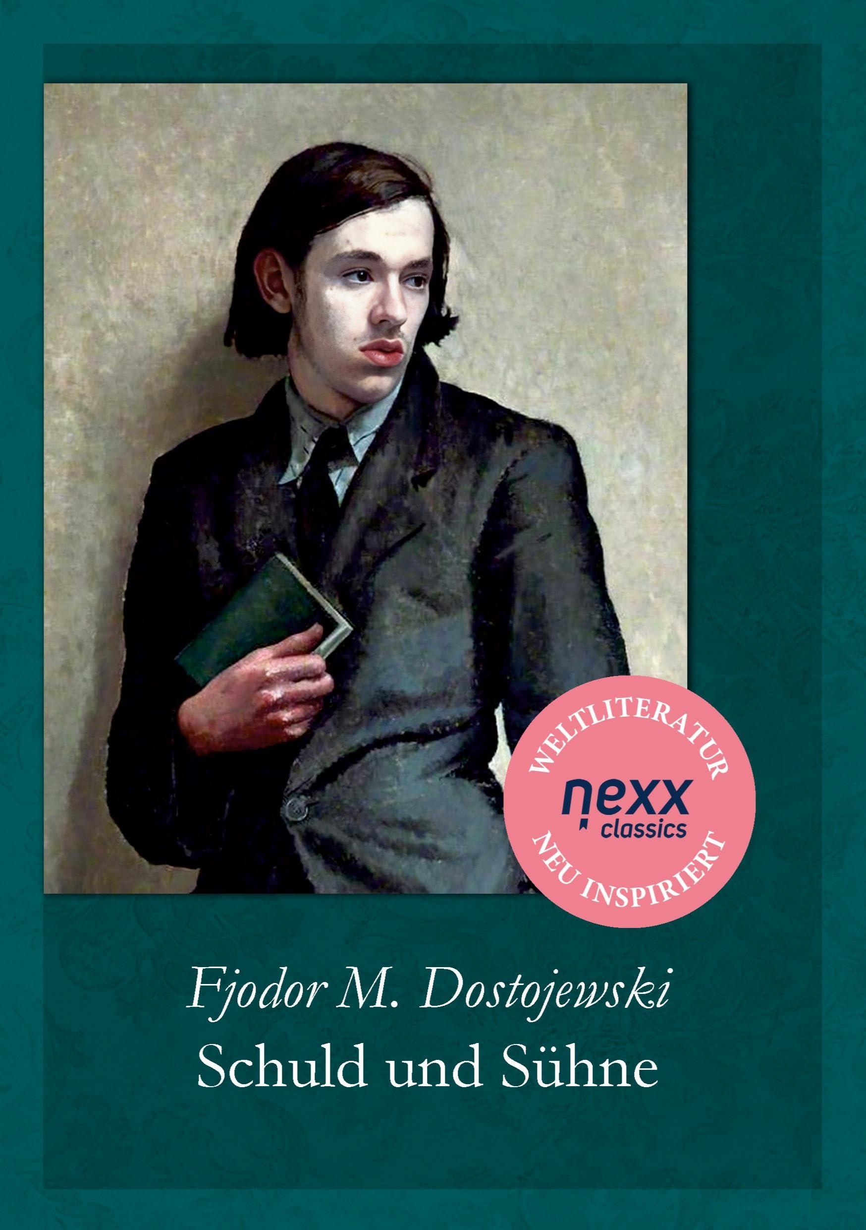 Schuld und Sühne: Dostojewski bei nexx classics – WELTLITERATUR NEU INSPIRIERT Classics