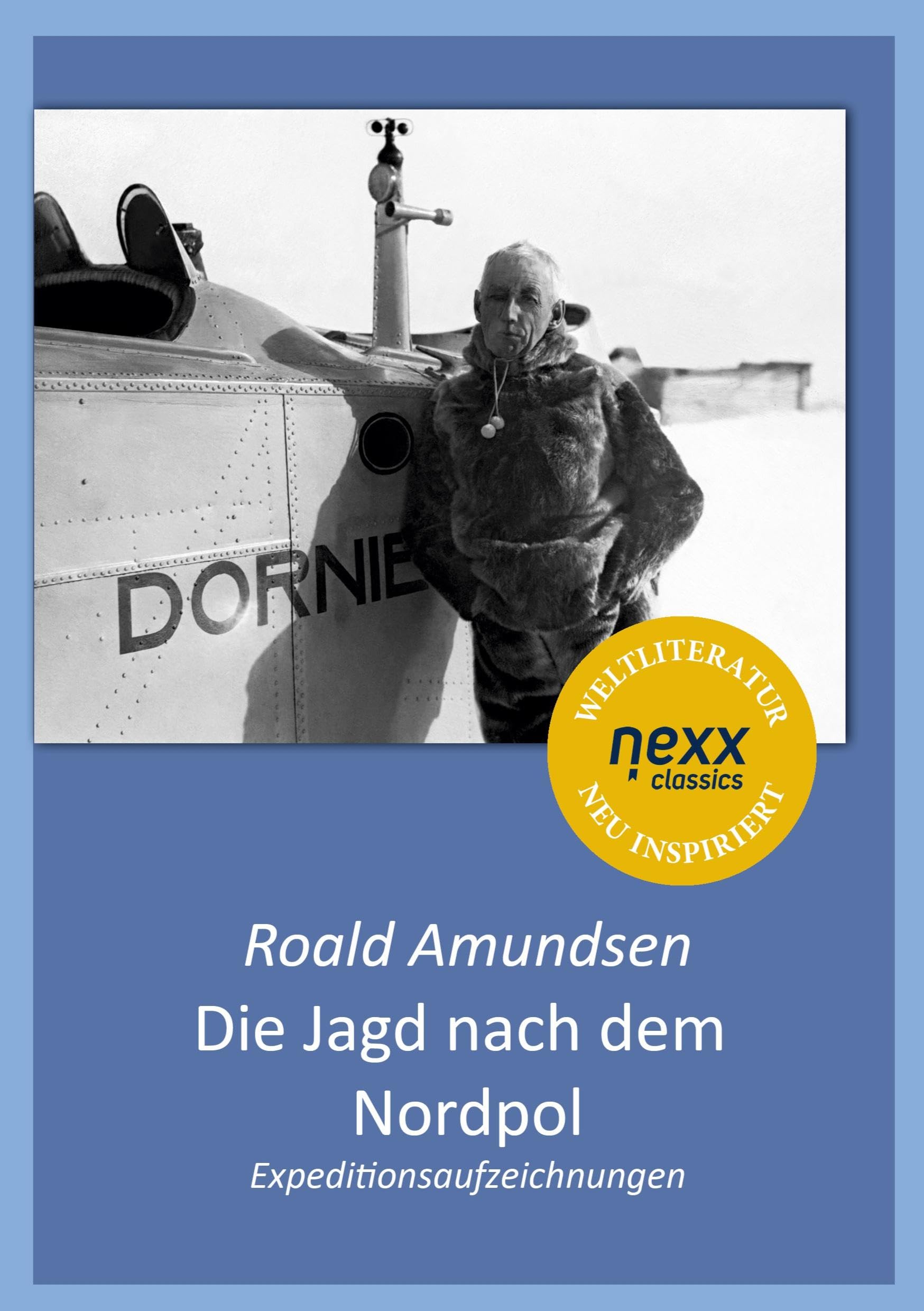 Die Jagd nach dem Nordpol Essays & Short Stories