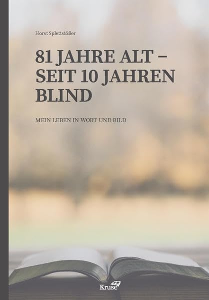 81 Jahre alt – seit 10 Jahren blind: Mein Leben in Wort und Bild Personalities