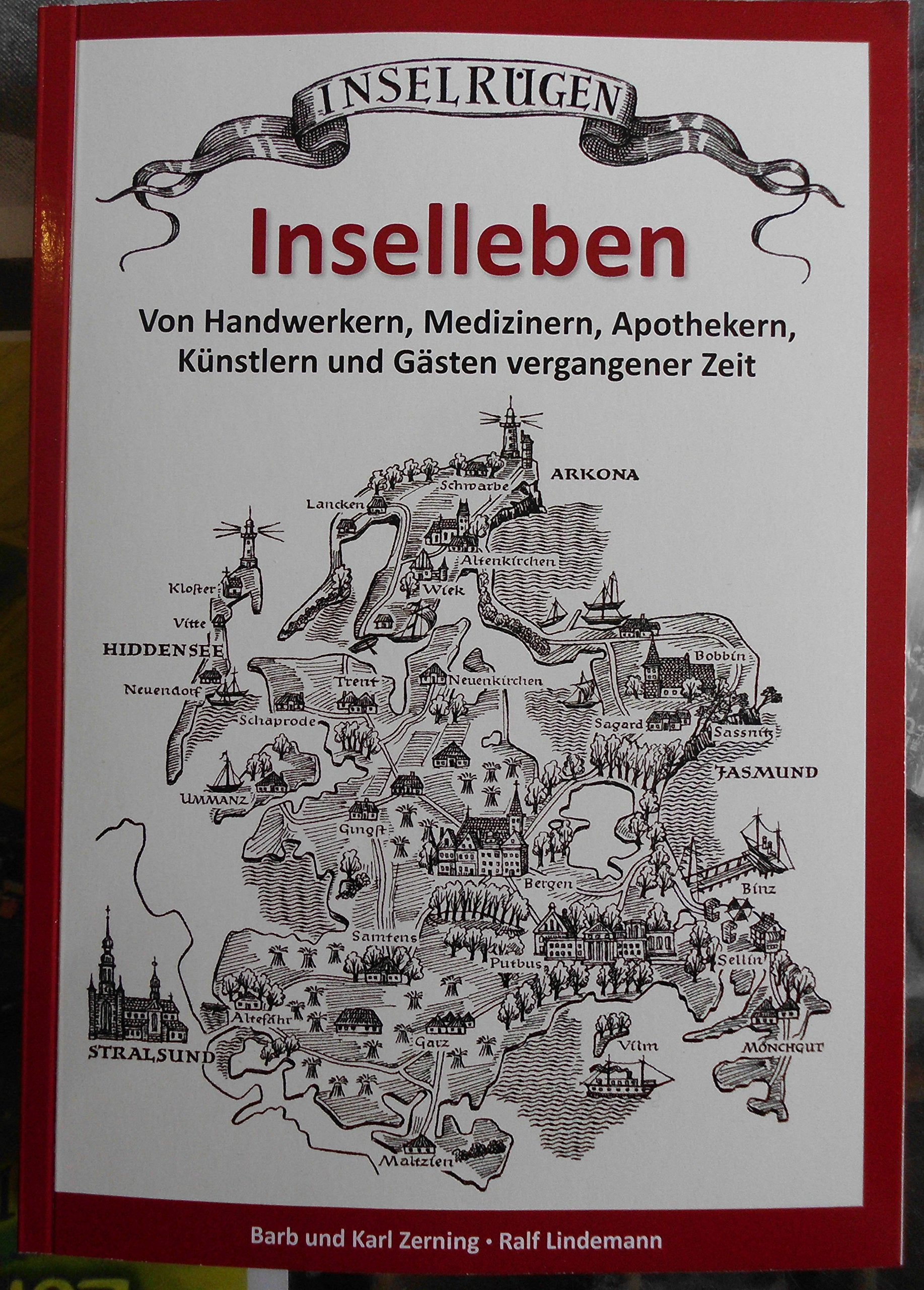 Inselleben: Von Handwerkern, Medizinern, Apothekern, Künstlern und Gästen vergangener Zeit - Zerning, Barbara book