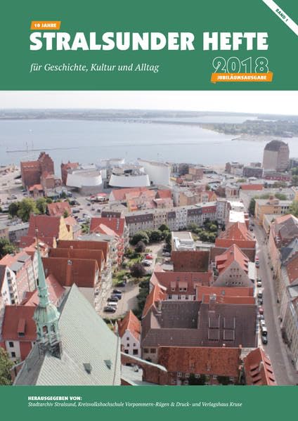Stralsunder Hefte 2018: für Geschichte, Kultur und Alltag – Band 1 (Stralsunder Hefte: für Geschichte, Kultur und Alltag) book